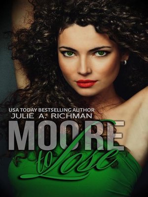 cover image of Moore to Lose